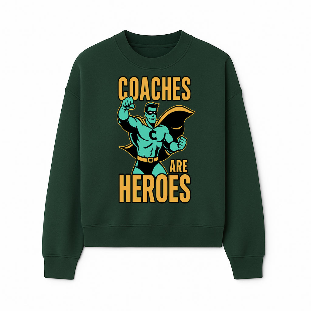 Coaches Are Heroes - Superhero Coach Illustration Graphic Tee for Sports Enthusiasts, Team Coaches, and Motivational Gifts - Sweatshirt 1758186549916.jpg