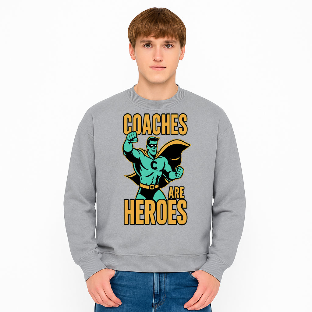 Coaches Are Heroes - Superhero Coach Illustration Graphic Tee for Sports Enthusiasts, Team Coaches, and Motivational Gifts - Sweatshirt 1758186552234.jpg