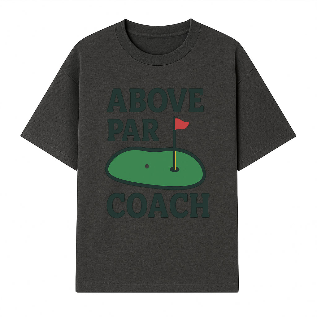 Above Par Golf Coach Logo - Unique Design for Golf Enthusiasts & Coaches - Perfect Gift for Golfers - T-shirt 1758186553722.jpg