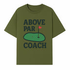 Above Par Golf Coach Logo - Unique Design for Golf Enthusiasts & Coaches - Perfect Gift for Golfers - T-shirt 1758186553857.jpg