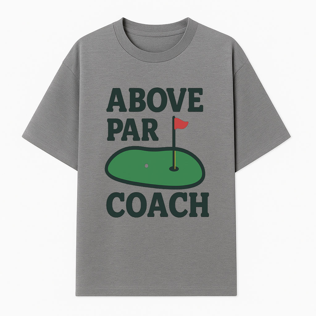 Above Par Golf Coach Logo - Unique Design for Golf Enthusiasts & Coaches - Perfect Gift for Golfers - T-shirt 1758186554033.jpg