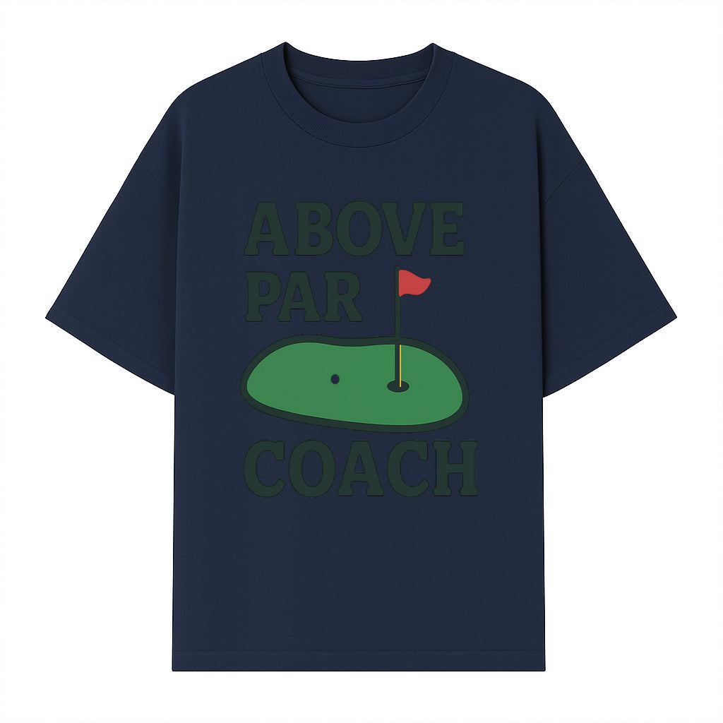 Above Par Golf Coach Logo - Unique Design for Golf Enthusiasts & Coaches - Perfect Gift for Golfers - T-shirt 1758186554574.jpg