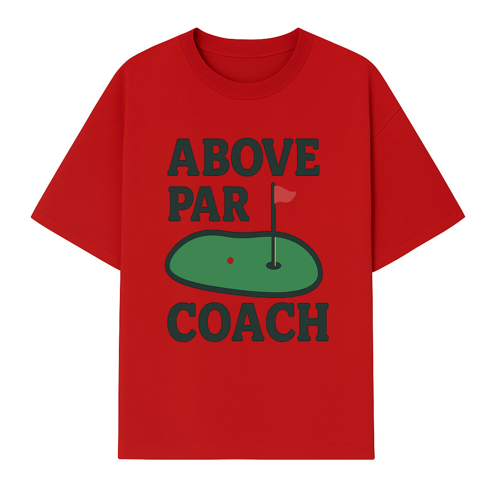 Above Par Golf Coach Logo - Unique Design for Golf Enthusiasts & Coaches - Perfect Gift for Golfers - T-shirt 1758186554732.jpg
