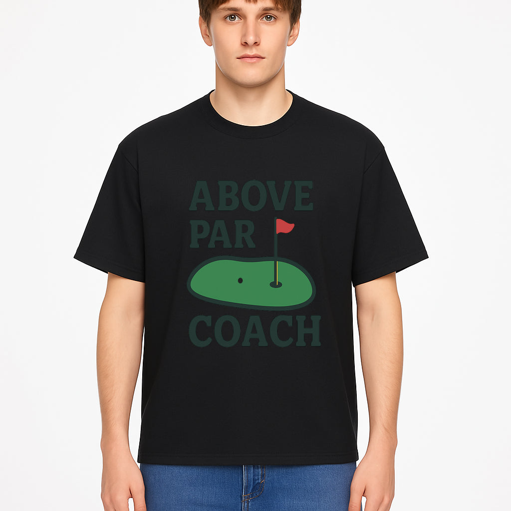Above Par Golf Coach Logo - Unique Design for Golf Enthusiasts & Coaches - Perfect Gift for Golfers - T-shirt 1758186556184.jpg