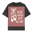 Ballet Dance Shirt - Pli Chass Jet All Day Graphic Tee for Dancers and Dance Lovers - T-shirt 1758186561326.jpg