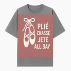 Ballet Dance Shirt - Pli Chass Jet All Day Graphic Tee for Dancers and Dance Lovers - T-shirt 1758186561607.jpg