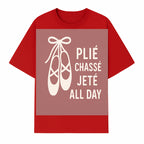 Ballet Dance Shirt - Pli Chass Jet All Day Graphic Tee for Dancers and Dance Lovers - T-shirt 1758186562226.jpg