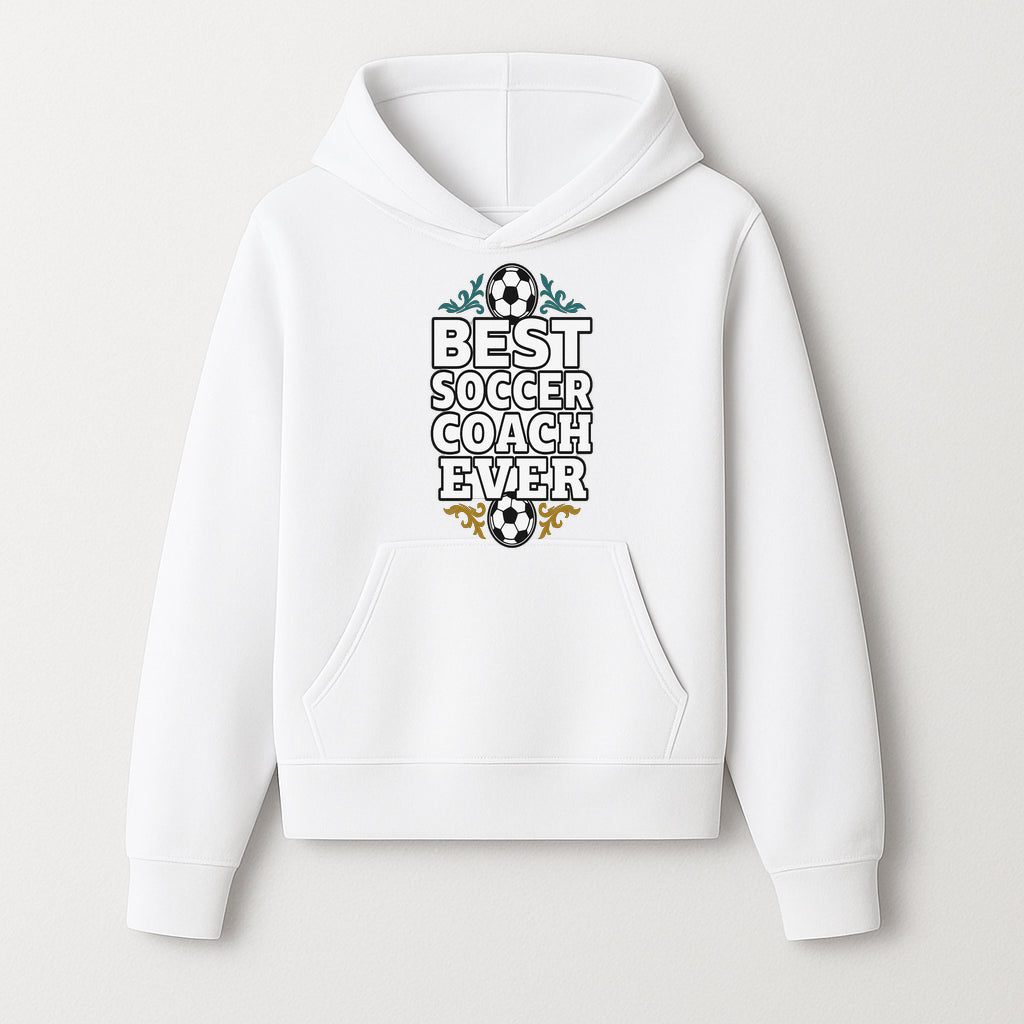 Best Soccer Coach Ever Sign - Funny Sports Gift for Coaches, Soccer Lovers - Ideal for Home, Office, or Club Decor - Hoodie 1758186563768.jpg