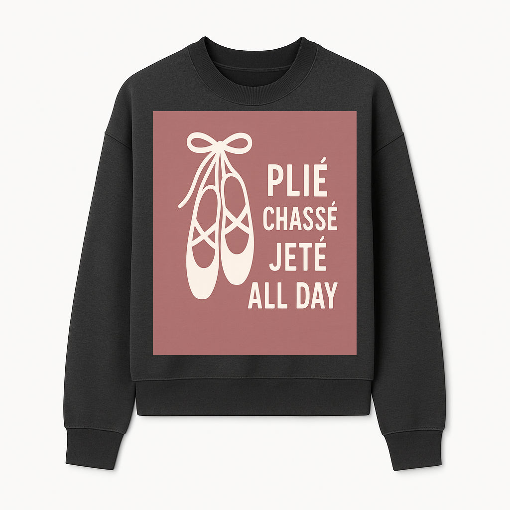 Ballet Dance Shirt - Pli Chass Jet All Day Graphic Tee for Dancers and Dance Lovers - Sweatshirt 1758186564246.jpg
