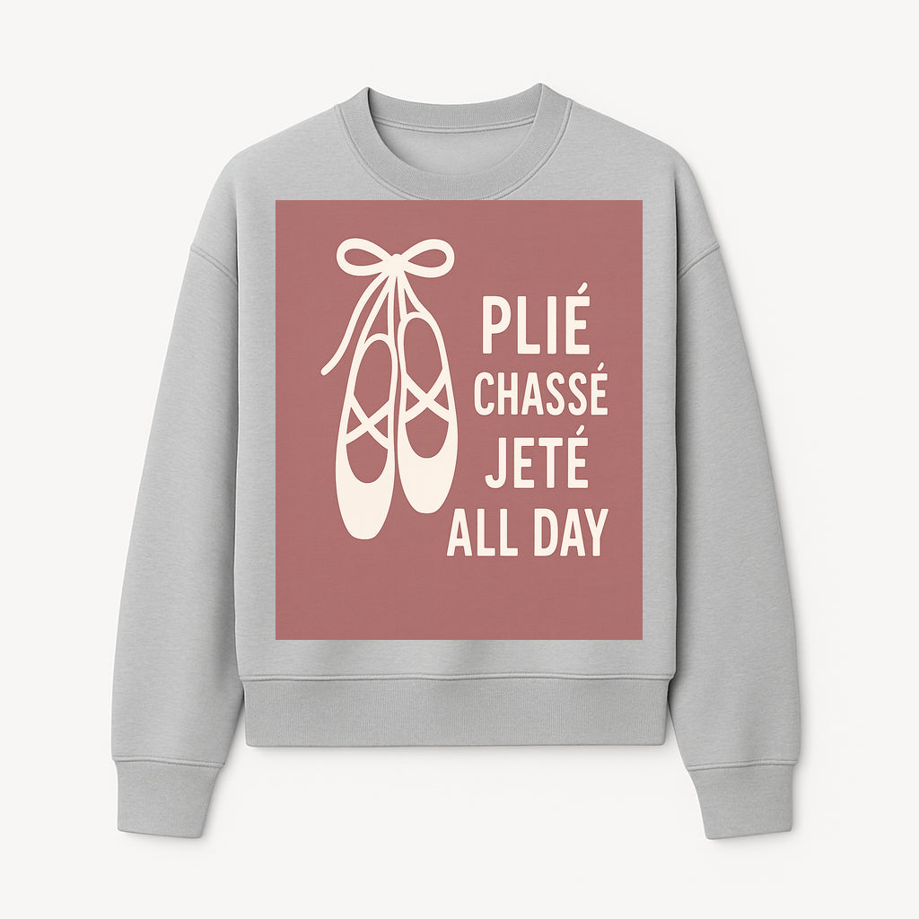 Ballet Dance Shirt - Pli Chass Jet All Day Graphic Tee for Dancers and Dance Lovers - Sweatshirt 1758186564496.jpg