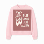 Ballet Dance Shirt - Pli Chass Jet All Day Graphic Tee for Dancers and Dance Lovers - Sweatshirt 1758186564793.jpg