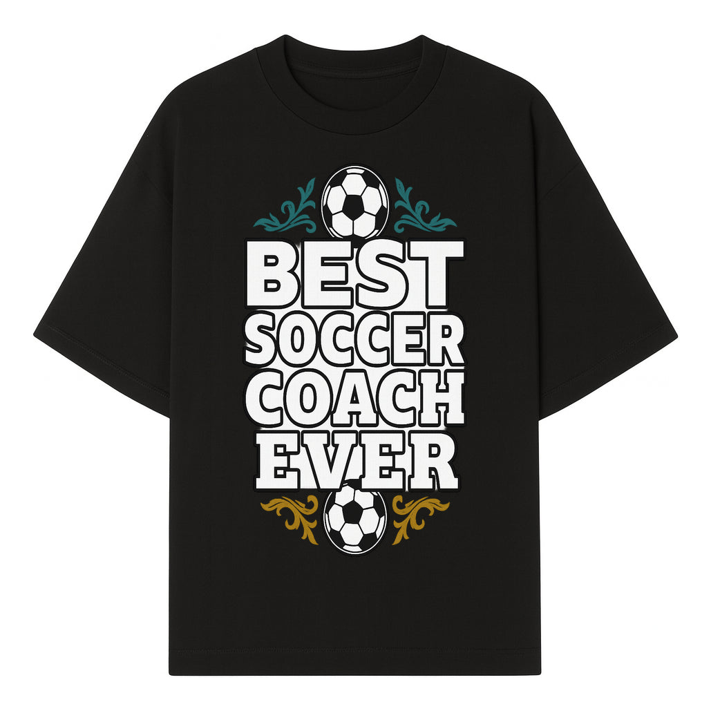 Best Soccer Coach Ever Sign - Funny Sports Gift for Coaches, Soccer Lovers - Ideal for Home, Office, or Club Decor - T-shirt 1758186565303.jpg
