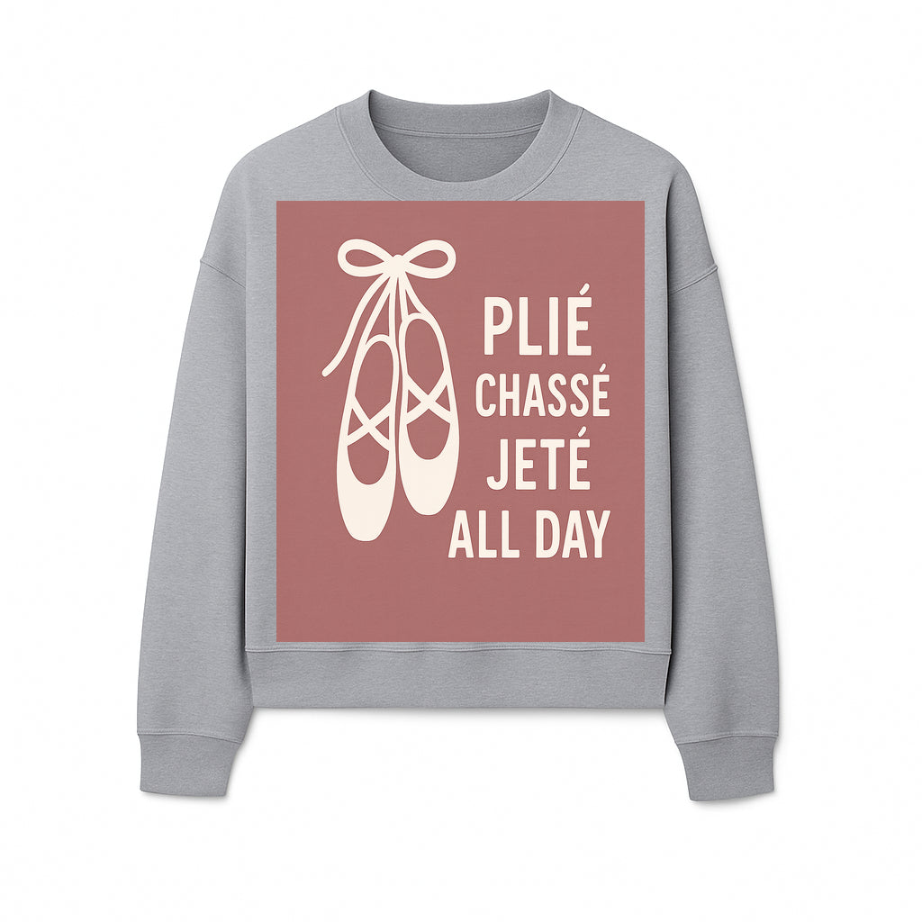 Ballet Dance Shirt - Pli Chass Jet All Day Graphic Tee for Dancers and Dance Lovers - Sweatshirt 1758186565352.jpg