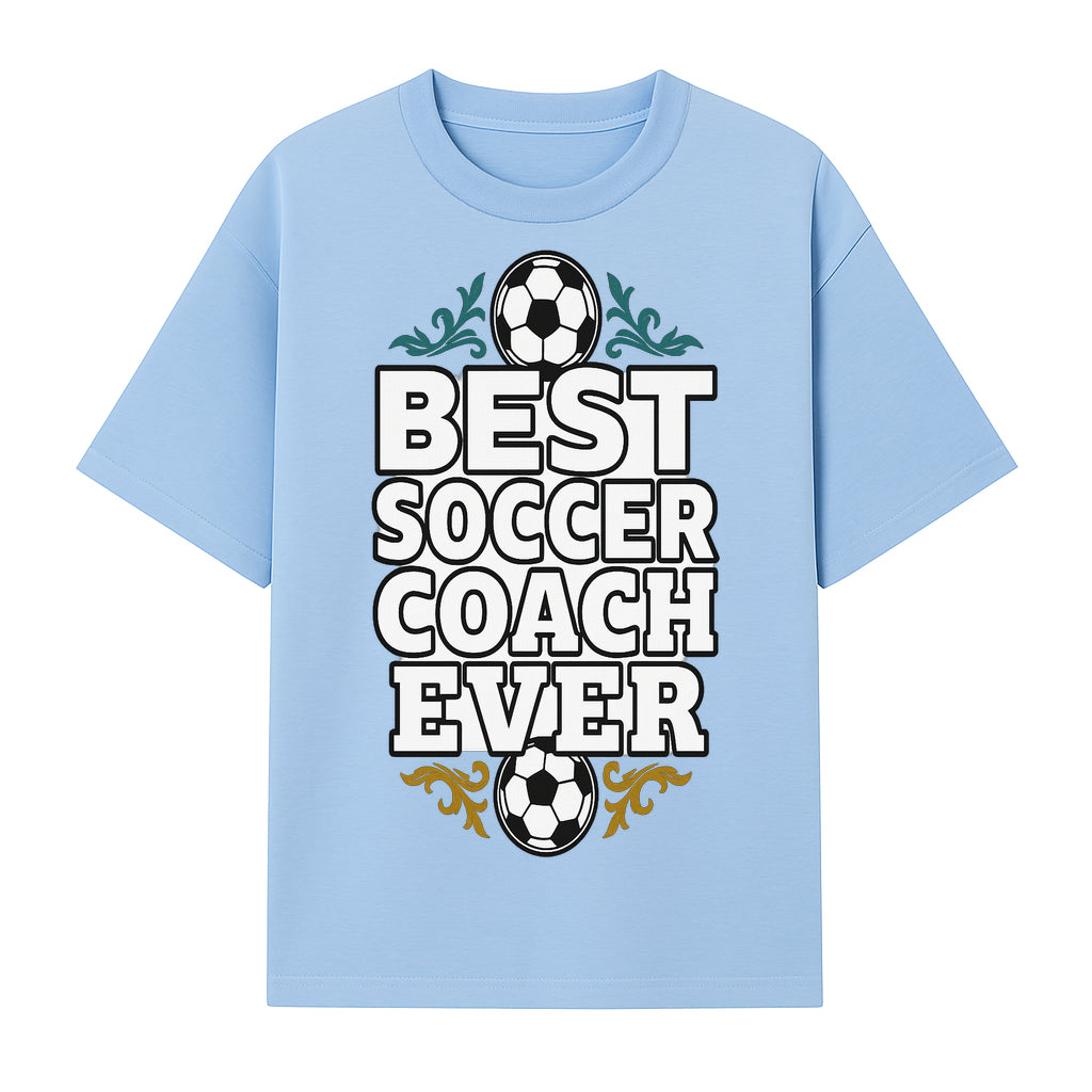 Best Soccer Coach Ever Sign - Funny Sports Gift for Coaches, Soccer Lovers - Ideal for Home, Office, or Club Decor - T-shirt 1758186565807.jpg