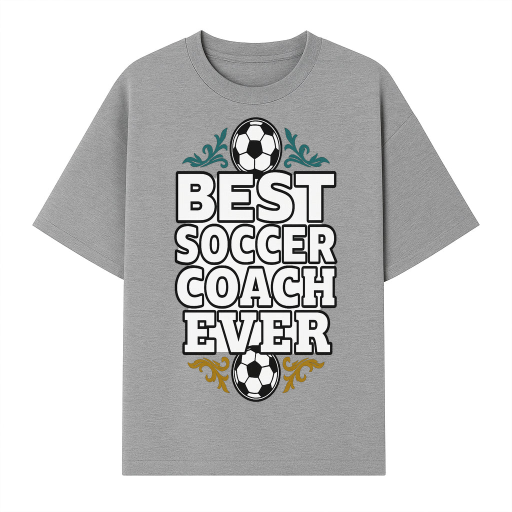 Best Soccer Coach Ever Sign - Funny Sports Gift for Coaches, Soccer Lovers - Ideal for Home, Office, or Club Decor - T-shirt 1758186566506.jpg