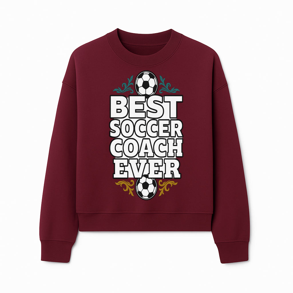 Best Soccer Coach Ever Sign - Funny Sports Gift for Coaches, Soccer Lovers - Ideal for Home, Office, or Club Decor - Sweatshirt 1758186569026.jpg