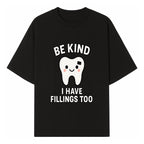 Be Kind Tooth Graphic Tee - Cute Dentist Humor Shirt for Kids & Adults - Fun Dental Awareness Apparel - T-shirt 1758250097001.jpg