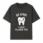 Be Kind Tooth Graphic Tee - Cute Dentist Humor Shirt for Kids & Adults - Fun Dental Awareness Apparel - T-shirt 1758250097141.jpg