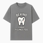 Be Kind Tooth Graphic Tee - Cute Dentist Humor Shirt for Kids & Adults - Fun Dental Awareness Apparel - T-shirt 1758250097496.jpg