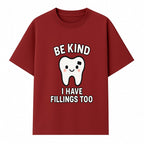 Be Kind Tooth Graphic Tee - Cute Dentist Humor Shirt for Kids & Adults - Fun Dental Awareness Apparel - T-shirt 1758250097996.jpg