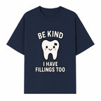 Be Kind Tooth Graphic Tee - Cute Dentist Humor Shirt for Kids & Adults - Fun Dental Awareness Apparel - T-shirt 1758250098128.jpg