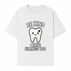 Be Kind Tooth Graphic Tee - Cute Dentist Humor Shirt for Kids & Adults - Fun Dental Awareness Apparel - T-shirt 1758250098545.jpg