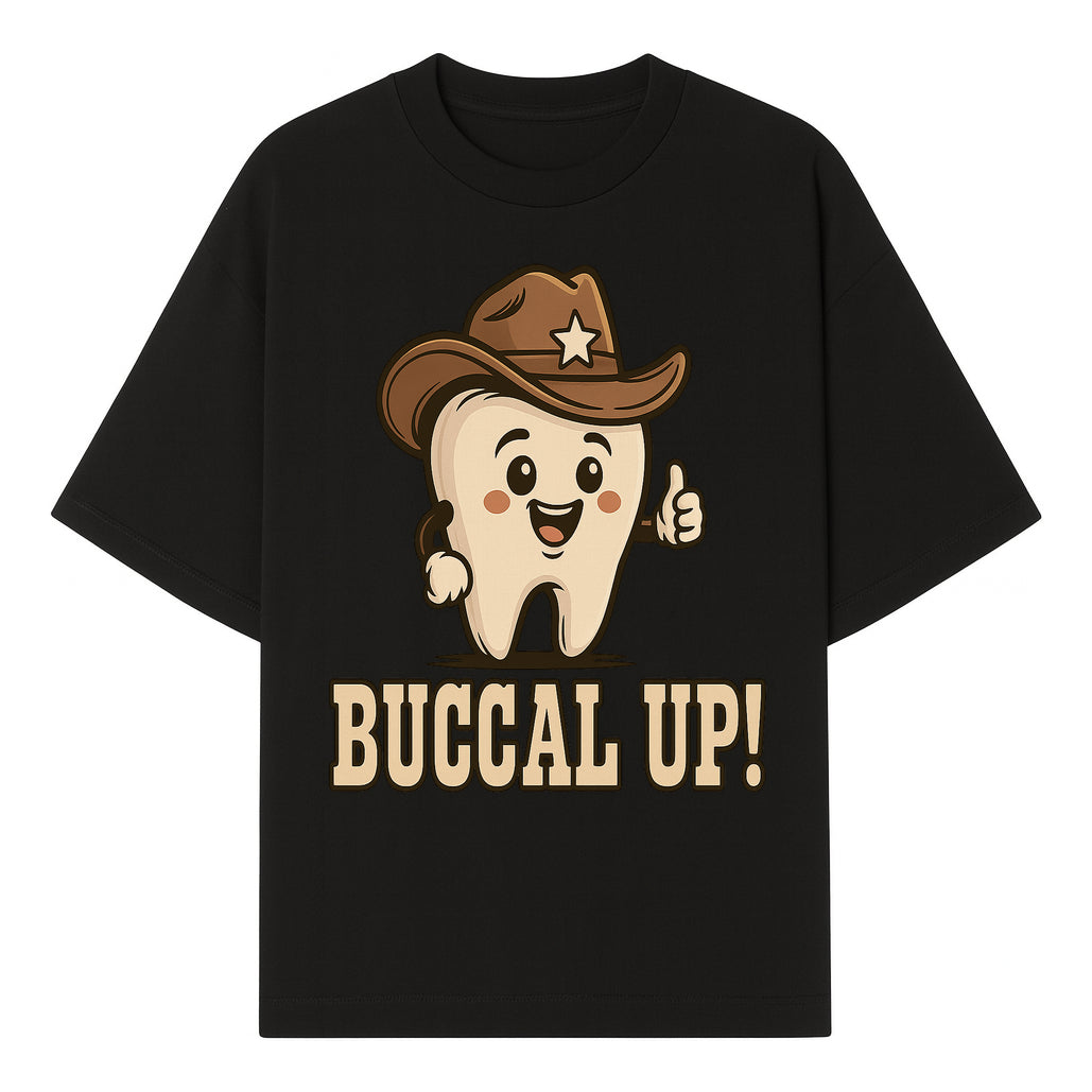 Buccal Up! Funny Tooth Cowboy Design, Cute Dental Humor T-Shirt, Kids & Adults, Western Themed Apparel - T-shirt 1758250098668.jpg