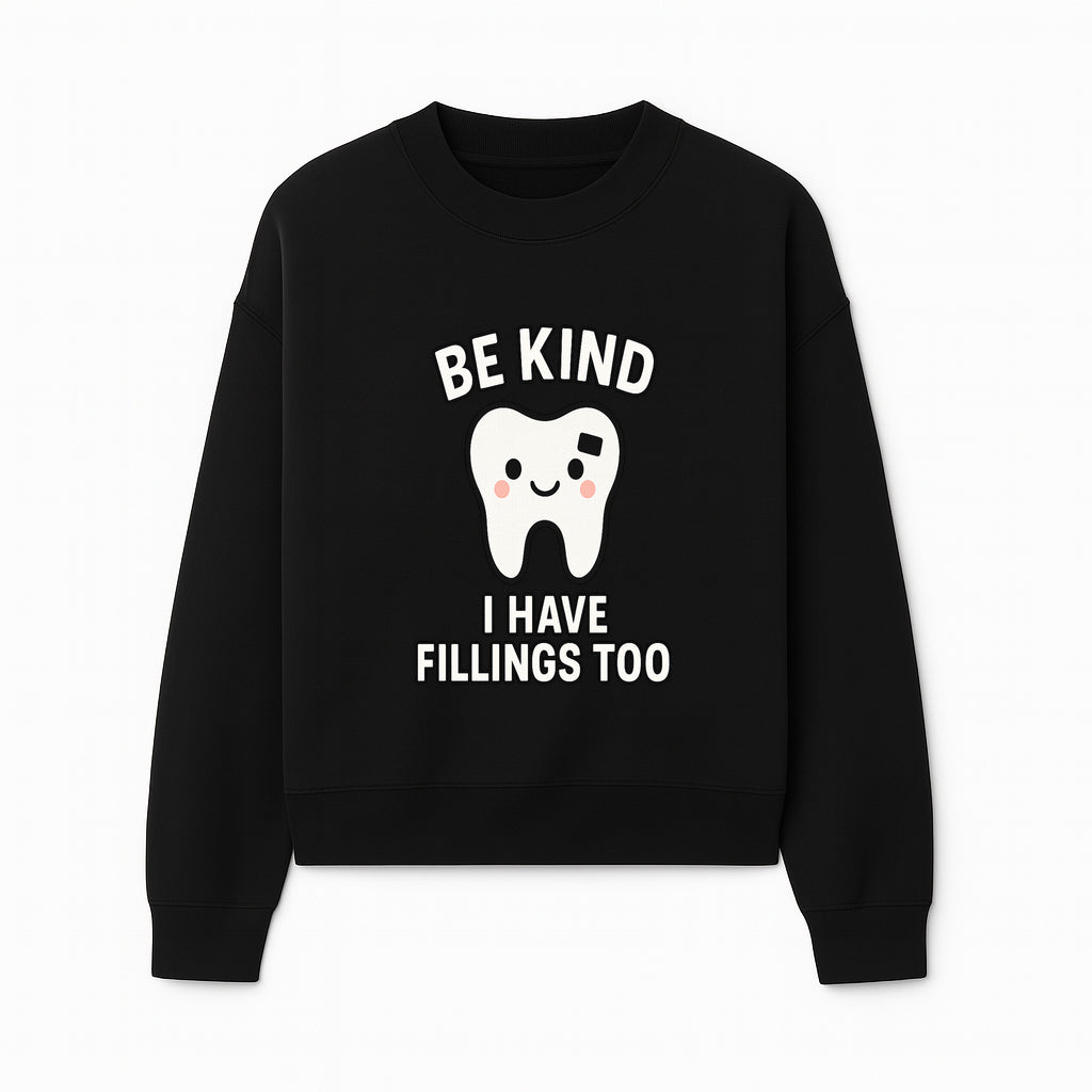 Be Kind Tooth Graphic Tee - Cute Dentist Humor Shirt for Kids & Adults - Fun Dental Awareness Apparel - Sweatshirt 1758250100090.jpg