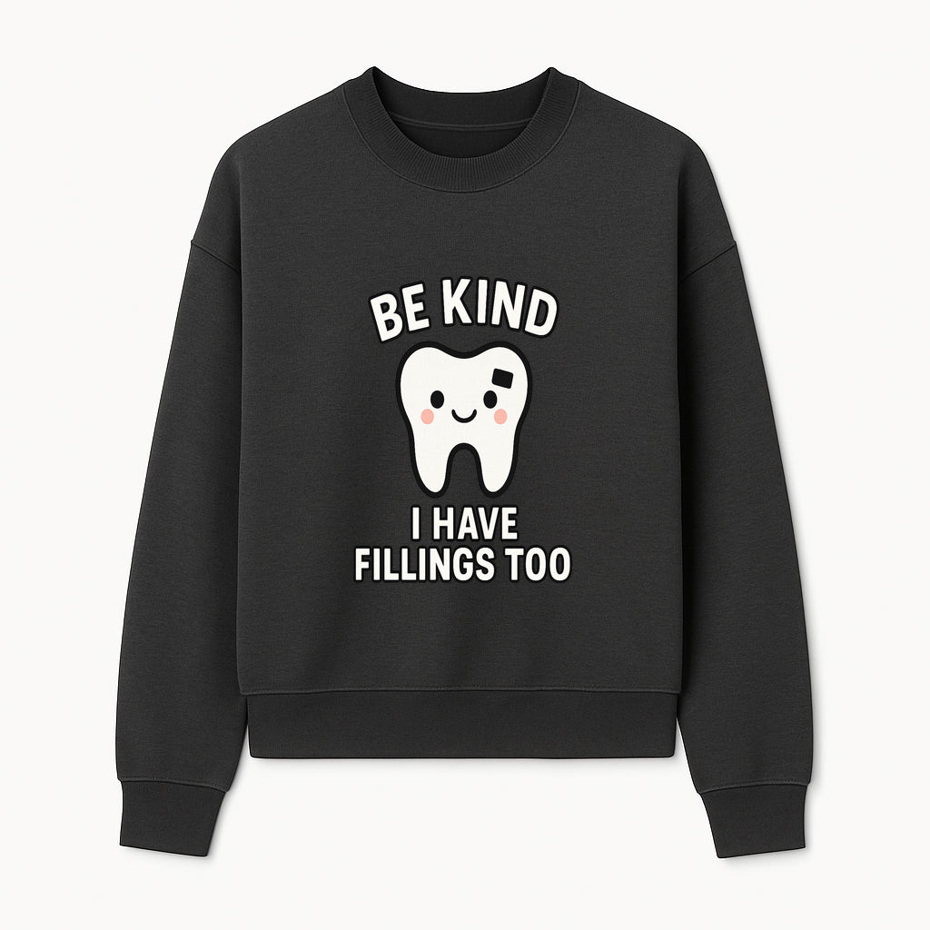 Be Kind Tooth Graphic Tee - Cute Dentist Humor Shirt for Kids & Adults - Fun Dental Awareness Apparel - Sweatshirt 1758250100249.jpg