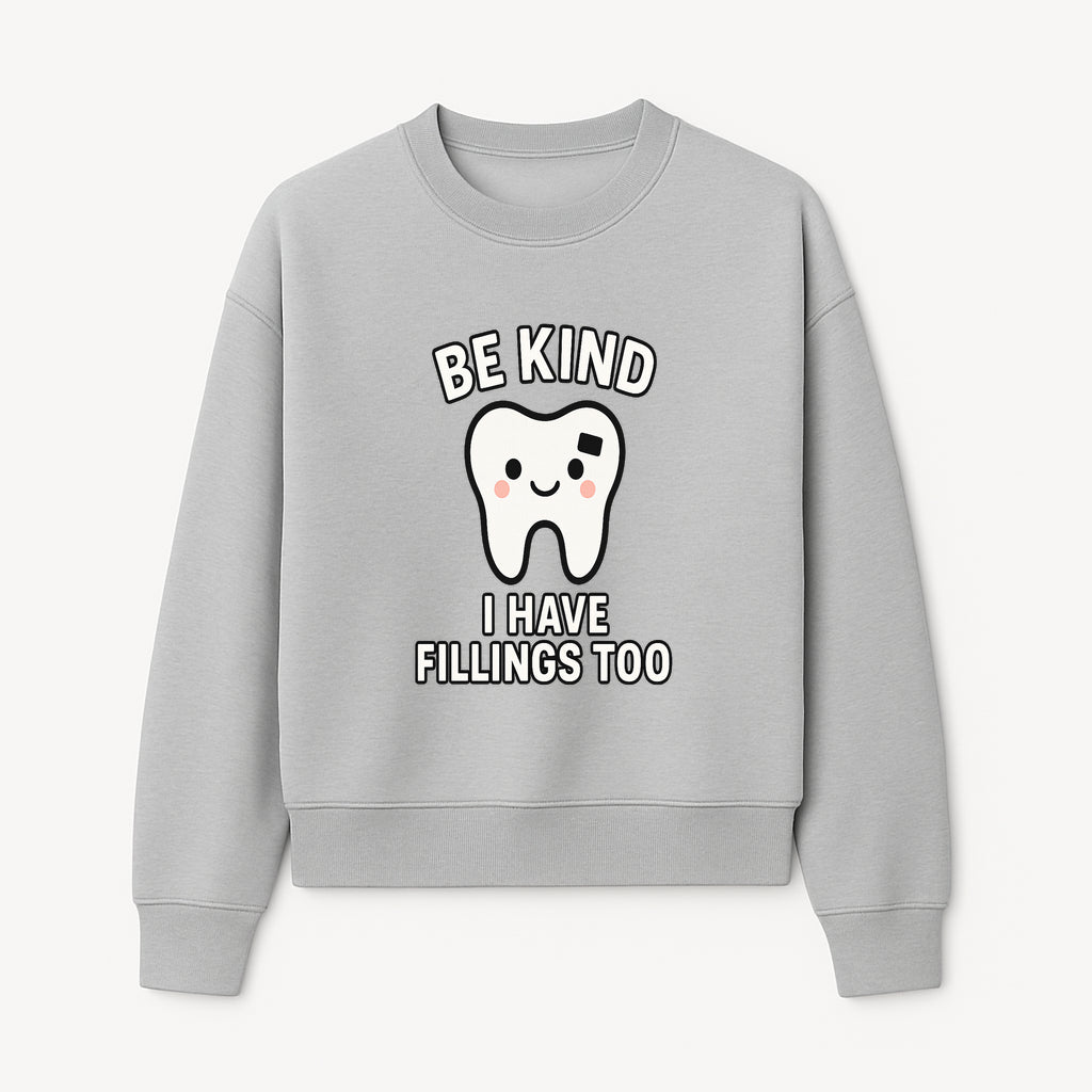 Be Kind Tooth Graphic Tee - Cute Dentist Humor Shirt for Kids & Adults - Fun Dental Awareness Apparel - Sweatshirt 1758250100586.jpg