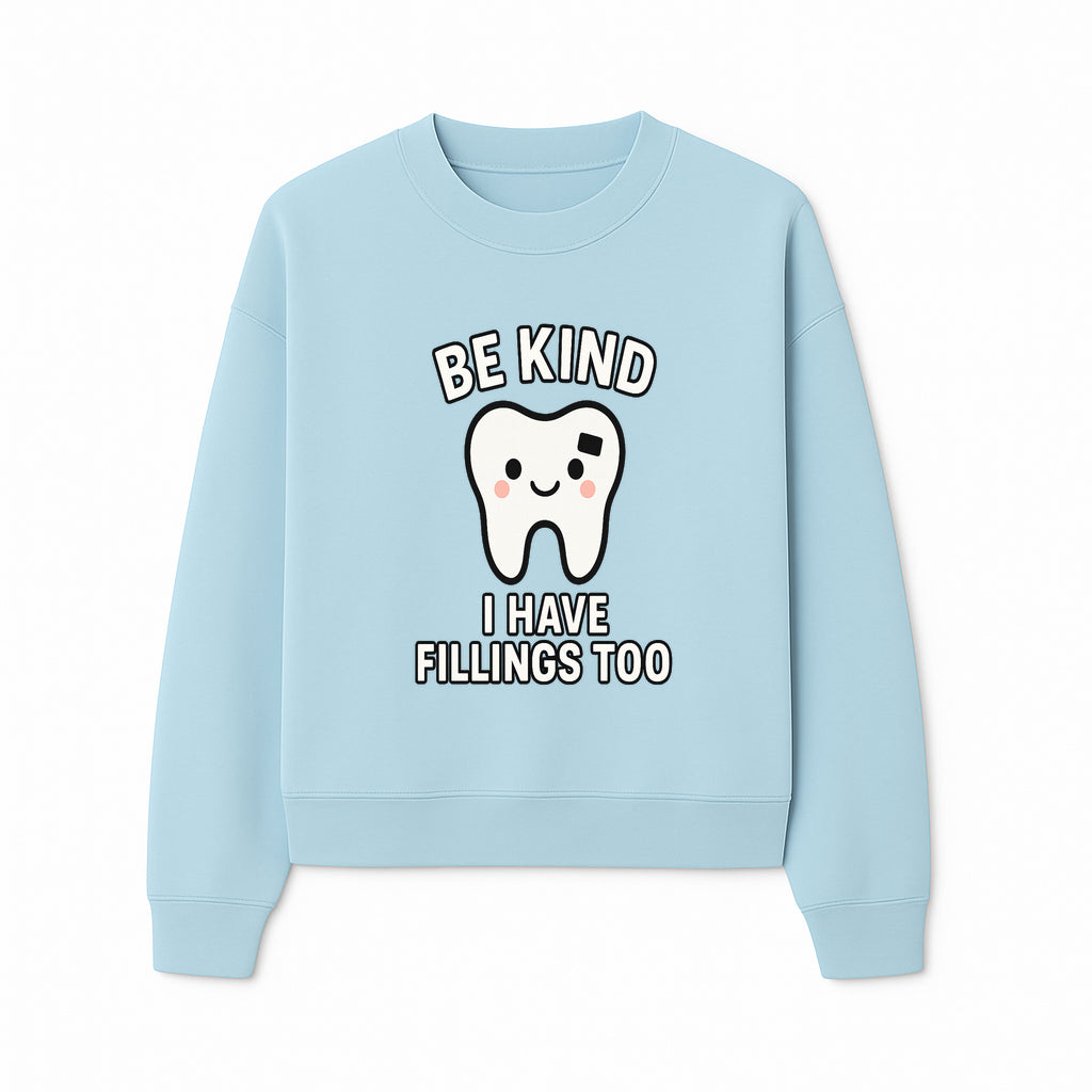 Be Kind Tooth Graphic Tee - Cute Dentist Humor Shirt for Kids & Adults - Fun Dental Awareness Apparel - Sweatshirt 1758250100752.jpg