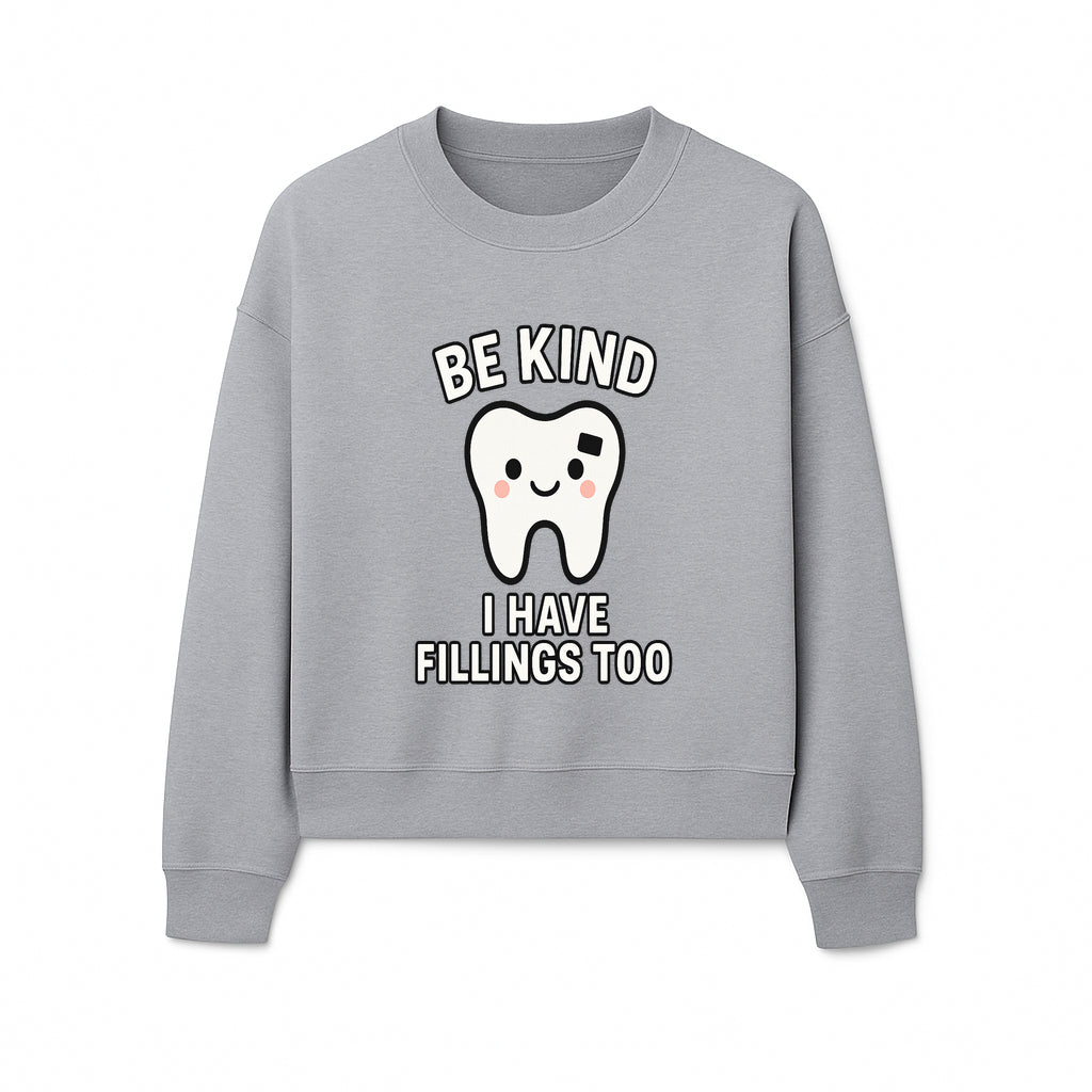 Be Kind Tooth Graphic Tee - Cute Dentist Humor Shirt for Kids & Adults - Fun Dental Awareness Apparel - Sweatshirt 1758250101528.jpg