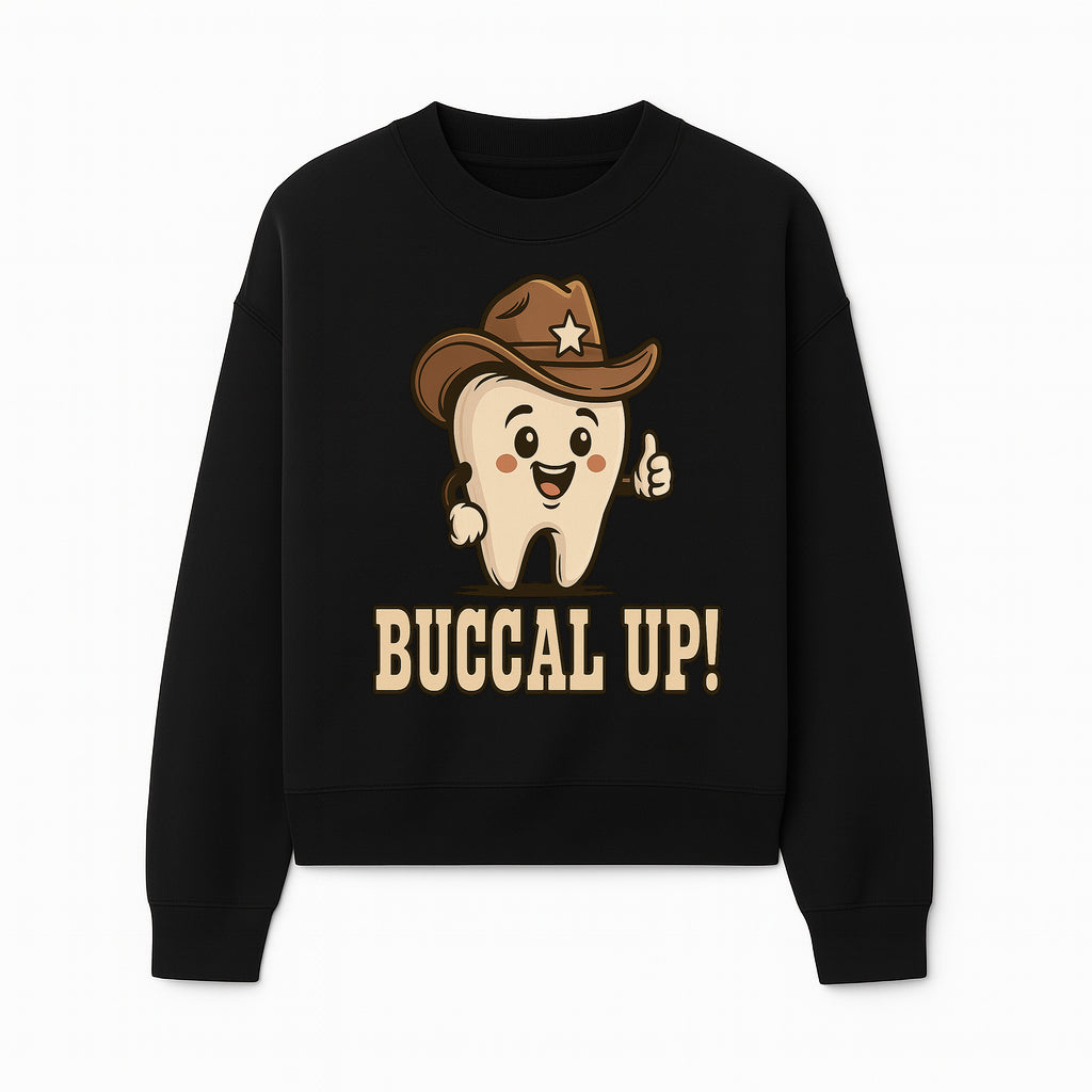 Buccal Up! Funny Tooth Cowboy Design, Cute Dental Humor T-Shirt, Kids & Adults, Western Themed Apparel - Sweatshirt 1758250101637.jpg