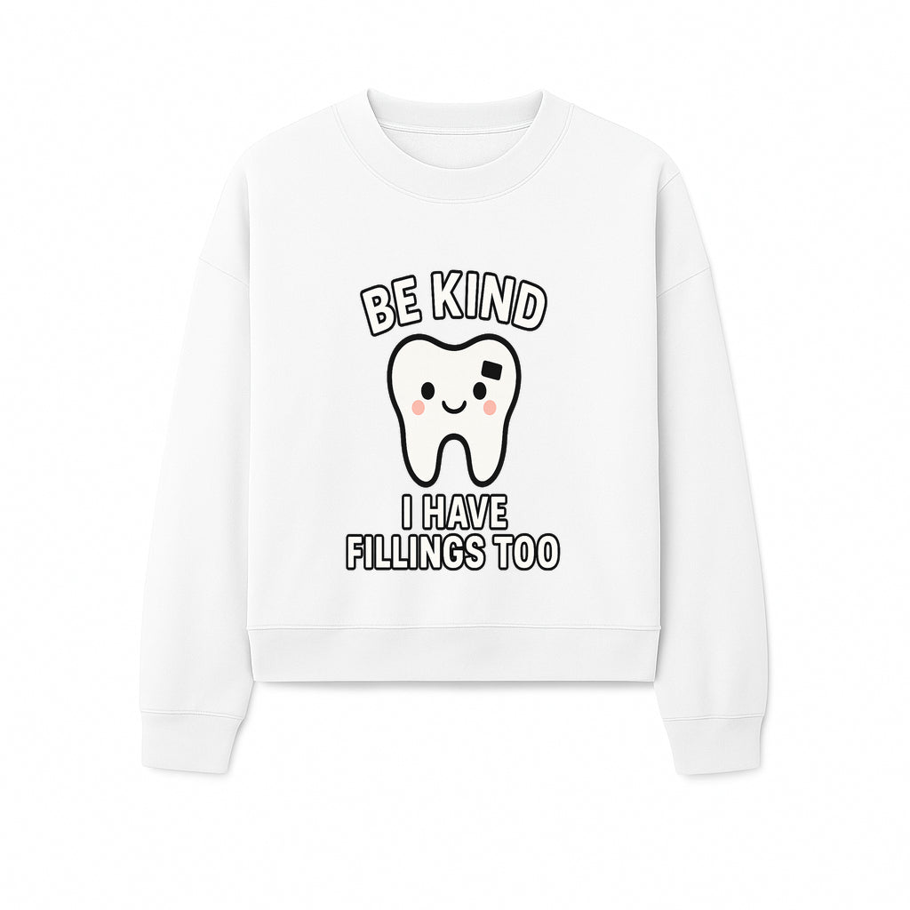 Be Kind Tooth Graphic Tee - Cute Dentist Humor Shirt for Kids & Adults - Fun Dental Awareness Apparel - Sweatshirt 1758250101688.jpg