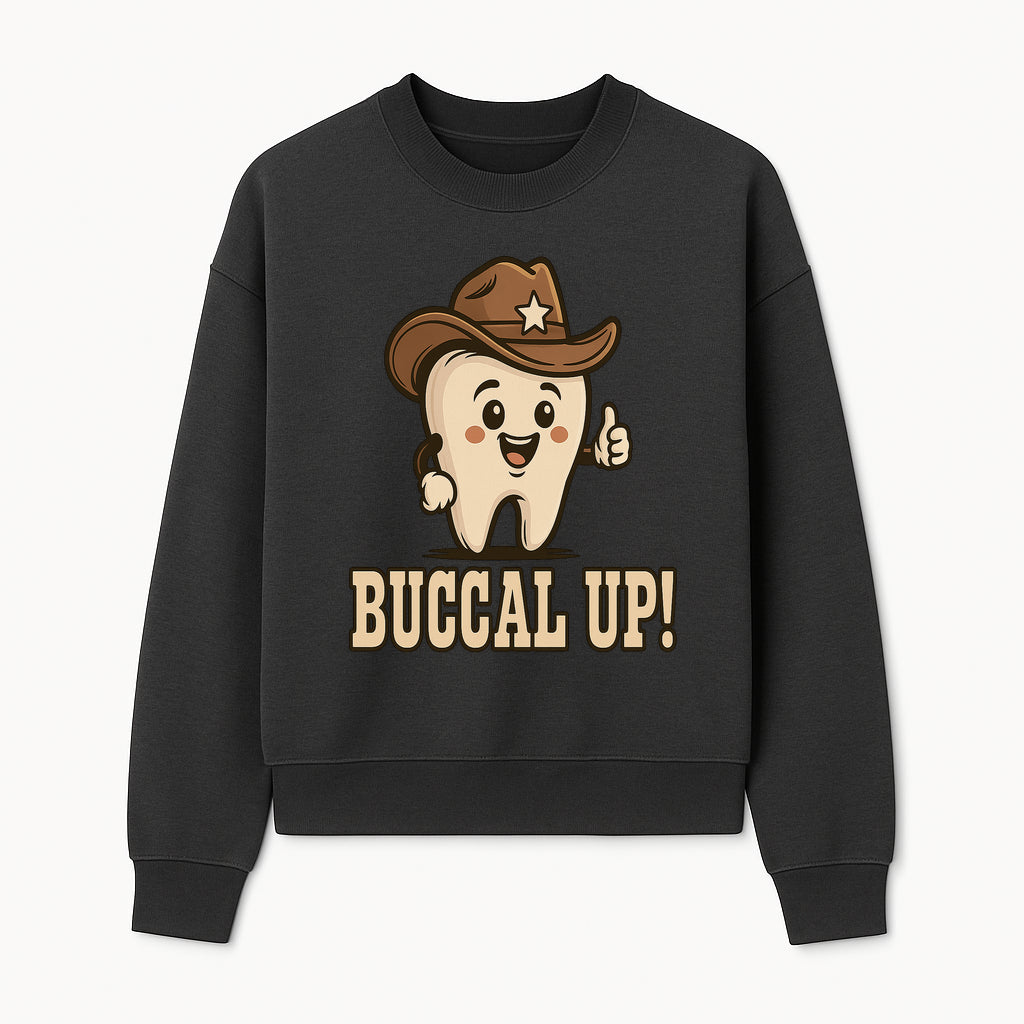 Buccal Up! Funny Tooth Cowboy Design, Cute Dental Humor T-Shirt, Kids & Adults, Western Themed Apparel - Sweatshirt 1758250101818.jpg