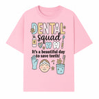 Dental Squad Fun Art Print - Cute Tooth & Dentist Design, Positive Dental Hygiene Quote for Kids' Room or Office Decor - T-shirt 1758250124743.jpg