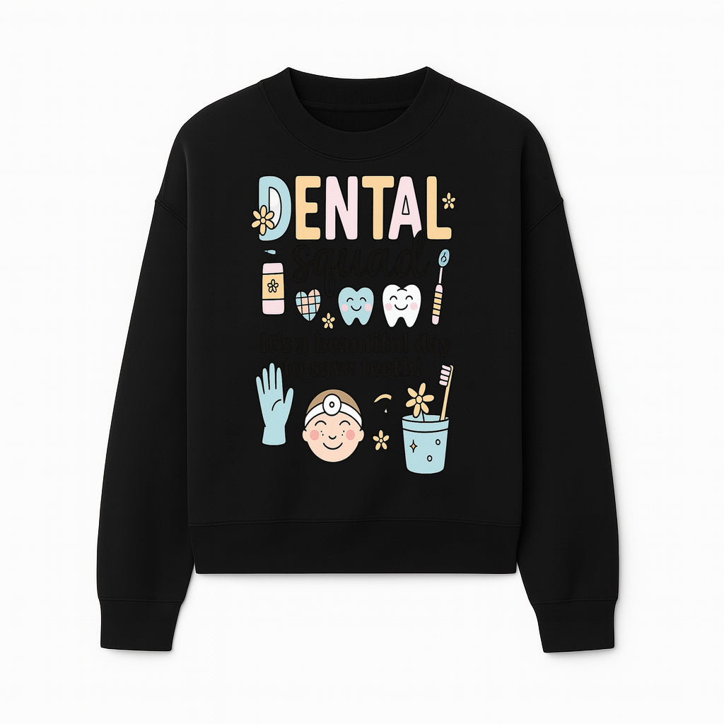 Dental Squad Fun Art Print - Cute Tooth & Dentist Design, Positive Dental Hygiene Quote for Kids' Room or Office Decor - Sweatshirt 1758250127251.jpg