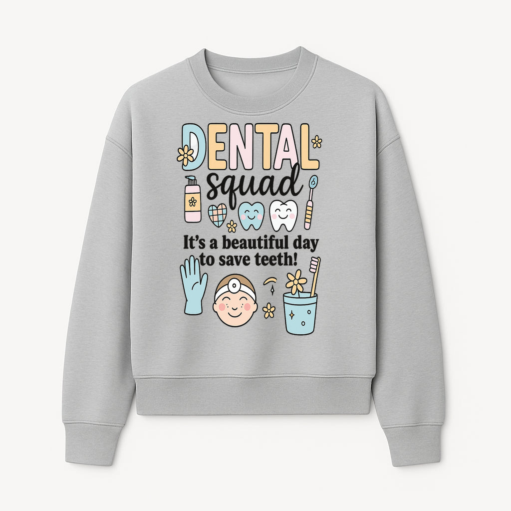 Dental Squad Fun Art Print - Cute Tooth & Dentist Design, Positive Dental Hygiene Quote for Kids' Room or Office Decor - Sweatshirt 1758250127755.jpg