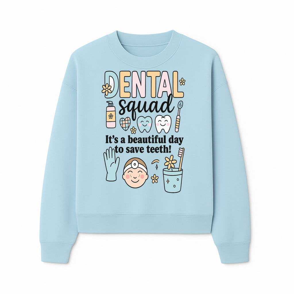 Dental Squad Fun Art Print - Cute Tooth & Dentist Design, Positive Dental Hygiene Quote for Kids' Room or Office Decor - Sweatshirt 1758250127873.jpg