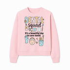 Dental Squad Fun Art Print - Cute Tooth & Dentist Design, Positive Dental Hygiene Quote for Kids' Room or Office Decor - Sweatshirt 1758250128035.jpg