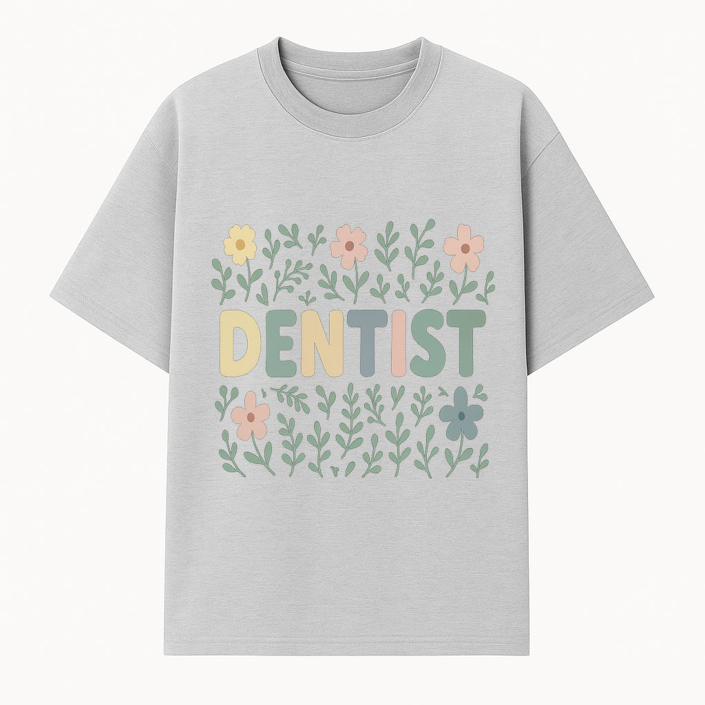 Floral Dentist Sign - Colorful Dental Office Decor - Cute Wall Art for Kids or Adults - Nursery or Clinic Decoration - T-shirt 1758250129884.jpg