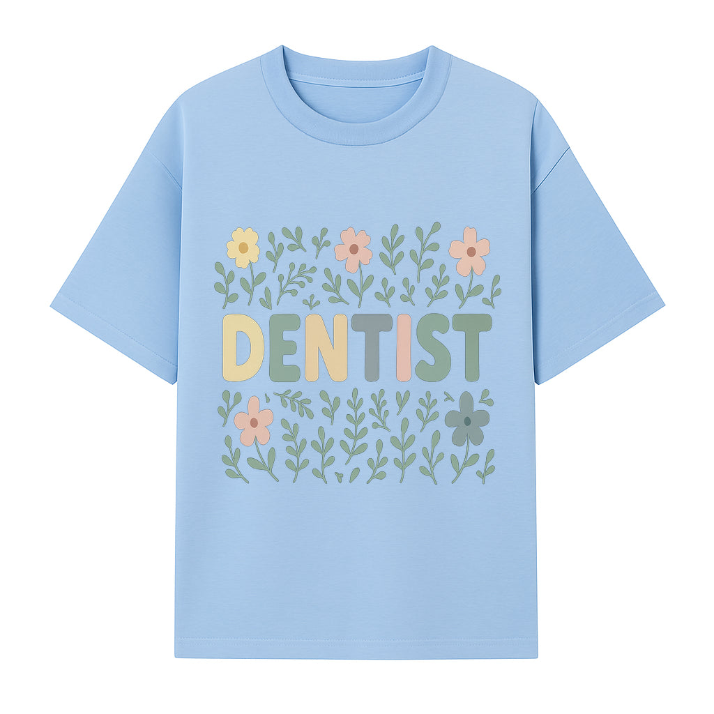 Floral Dentist Sign - Colorful Dental Office Decor - Cute Wall Art for Kids or Adults - Nursery or Clinic Decoration - T-shirt 1758250130630.jpg