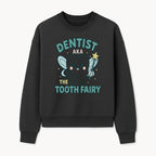 Tooth Fairy Dentist Cute Cartoon Shirt for Kids - Fun Dental Humor Tees - Sweatshirt 1758250132407.jpg