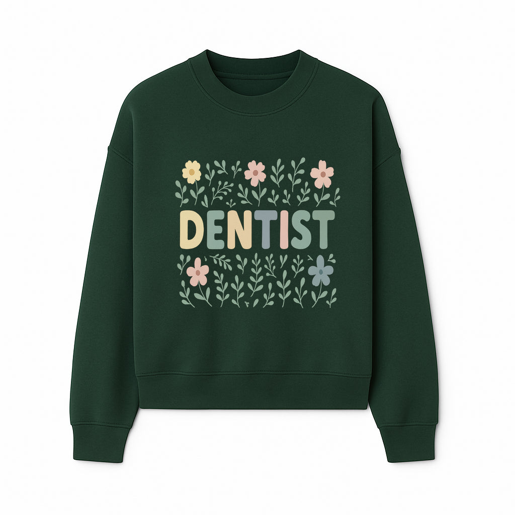 Floral Dentist Sign - Colorful Dental Office Decor - Cute Wall Art for Kids or Adults - Nursery or Clinic Decoration - Sweatshirt 1758250133516.jpg