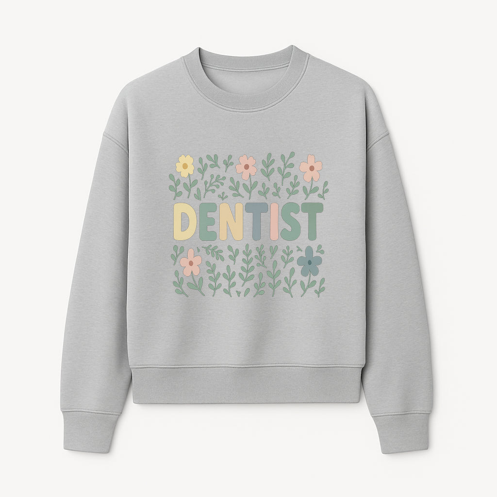 Floral Dentist Sign - Colorful Dental Office Decor - Cute Wall Art for Kids or Adults - Nursery or Clinic Decoration - Sweatshirt 1758250133631.jpg