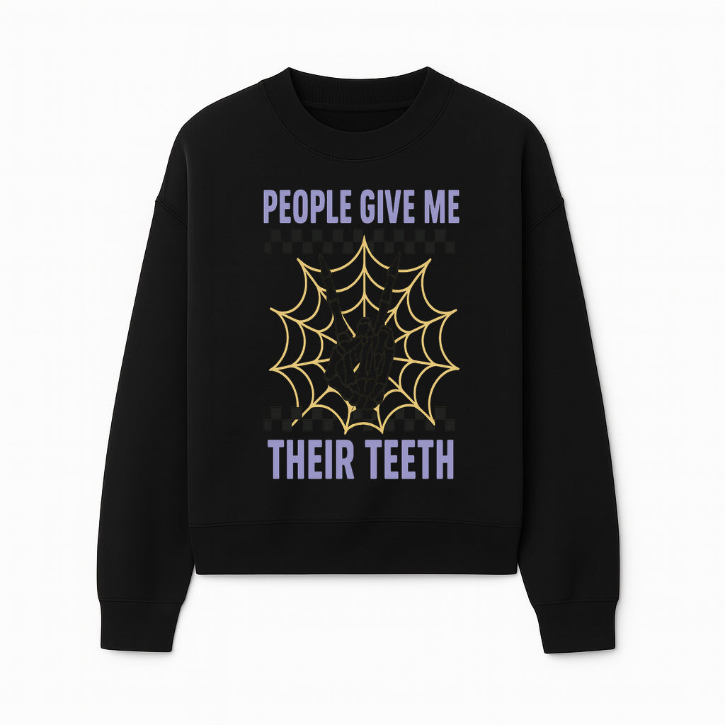 Spooky Skeleton Hand Art Print - 'People Give Me Their Teeth' Gothic Decor, Halloween Wall Art, Unique Gift Idea - Sweatshirt 1758250133895.jpg