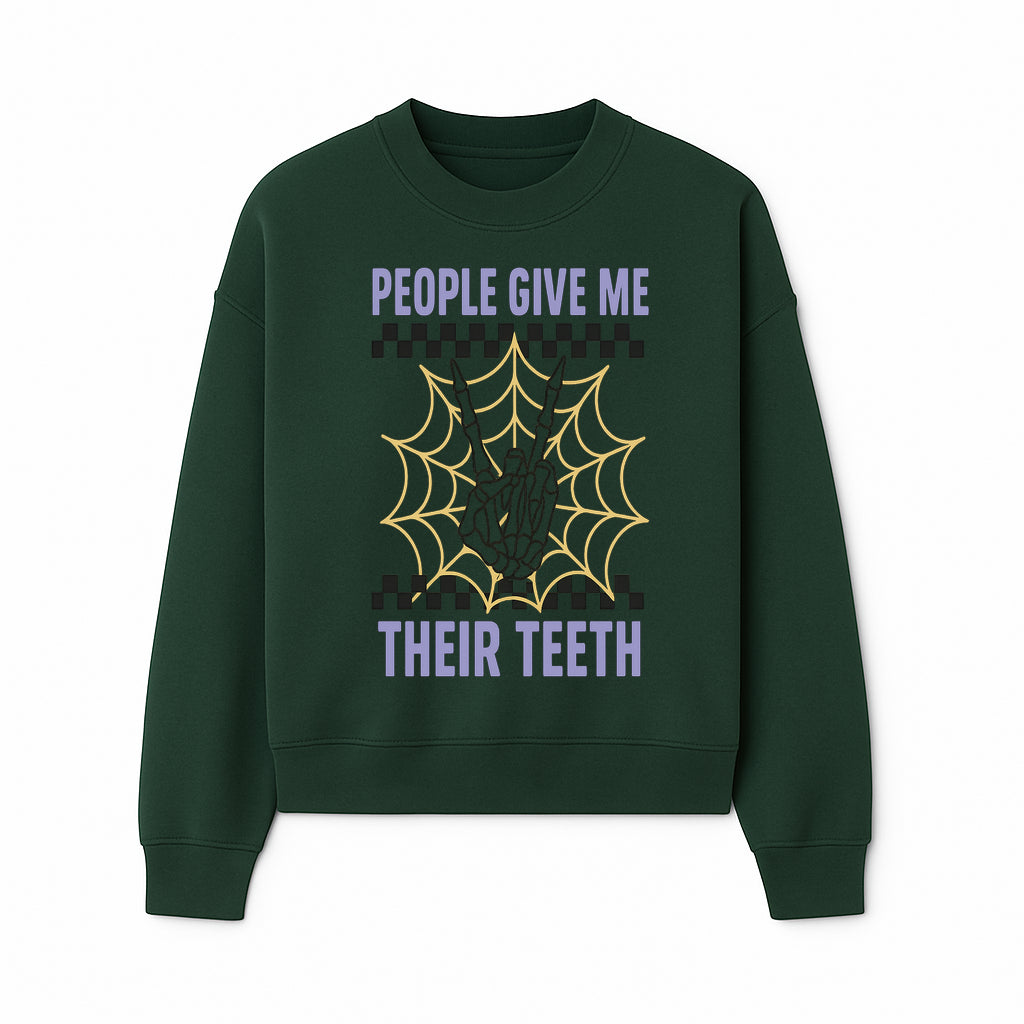 Spooky Skeleton Hand Art Print - 'People Give Me Their Teeth' Gothic Decor, Halloween Wall Art, Unique Gift Idea - Sweatshirt 1758250134236.jpg