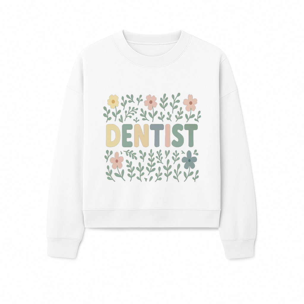 Floral Dentist Sign - Colorful Dental Office Decor - Cute Wall Art for Kids or Adults - Nursery or Clinic Decoration - Sweatshirt 1758250134763.jpg