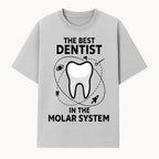 Best Dentist in the Molar System Dental Humor T-Shirt - Space-Themed Tooth Graphic Apparel for Dentists and Dental Lovers - T-shirt 1758250138005.jpg