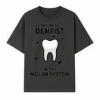 Best Dentist in the Molar System Dental Humor T-Shirt - Space-Themed Tooth Graphic Apparel for Dentists and Dental Lovers - T-shirt 1758250138272.jpg